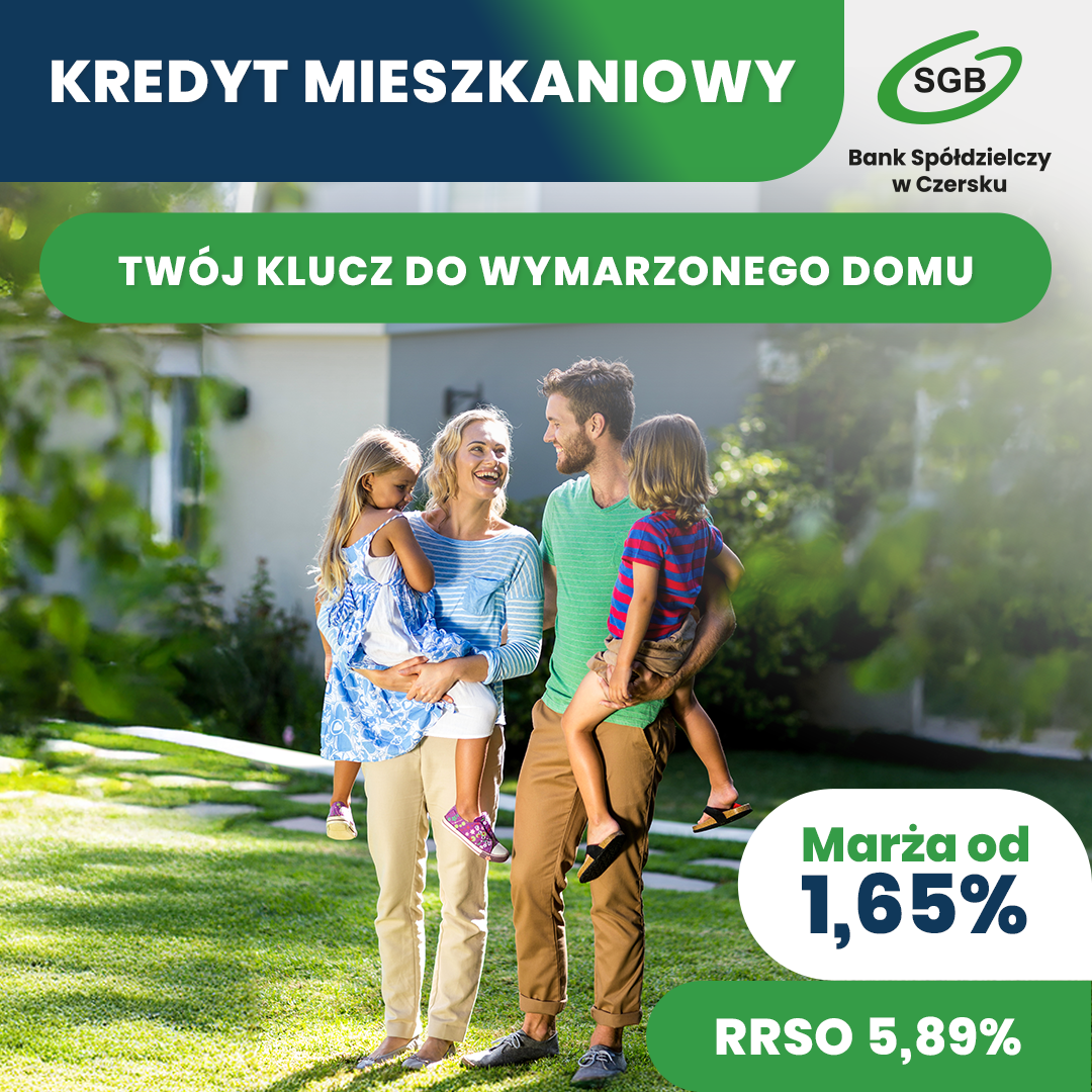 Grafika reklamowa kredytu mieszkaniowego w Banku Spółdzielczym w Czersku (SGB). Na zdjęciu uśmiechnięta rodzina z dwojgiem dzieci na tle nasłonecznionego ogrodu i domu. Napis głosi: „Twój klucz do wymarzonego domu”. Widoczna oferta: marża od 1,65% oraz RRSO 5,89%.