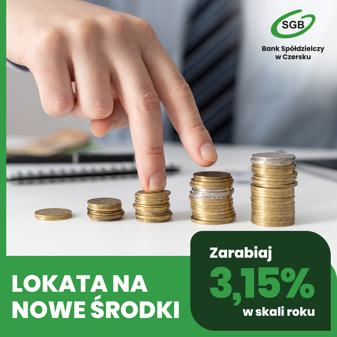 Ręka układająca monety w kolejności rosnącej, promująca oprocentowanie 3,15% w skali roku dla nowych lokat w SGB Banku Spółdzielczym w Czersku.